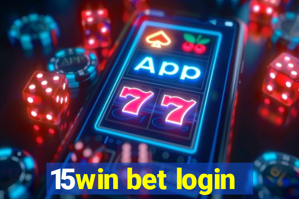 15win bet login